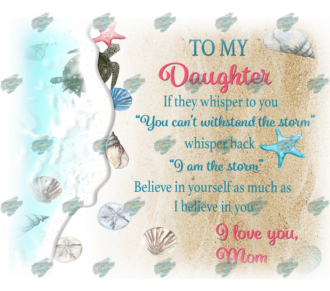 To My Daughter Beach Tumbler Sublimation Transfer